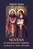 2013 - Novéna za evangelizaci národa na přímluvu sv. Cyrila a Metoděje